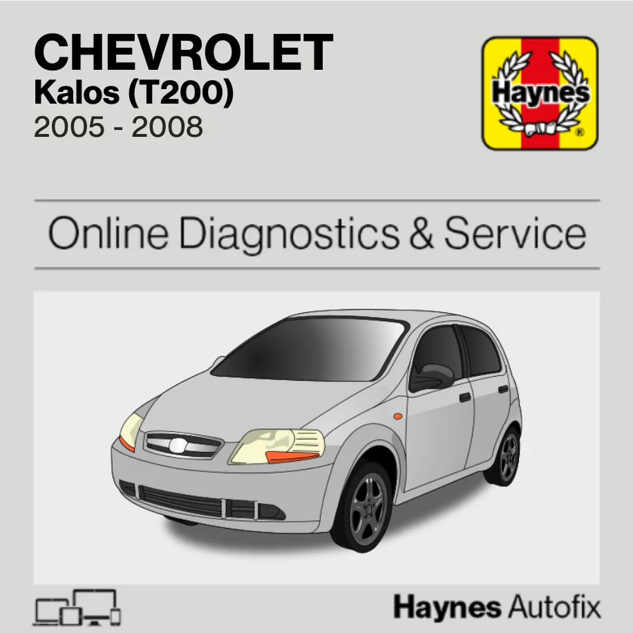Chevrolet Kalos (T200) 2005 to 2008 Haynes Online Diagnostics & Service Guide