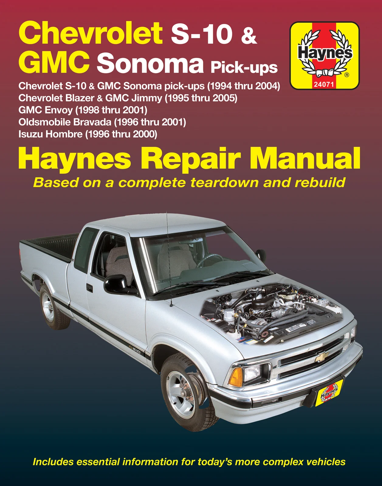 Chevrolet S-10 & GMC Sonoma Pick-ups (1994-2004), Chevrolet Blazer & GMC Jimmy (1995-2005), GMC Envoy (1998-2001), Olds Bravada (1996-2001) & Isuzu Hombre (1996-2000) Haynes Repair Manual