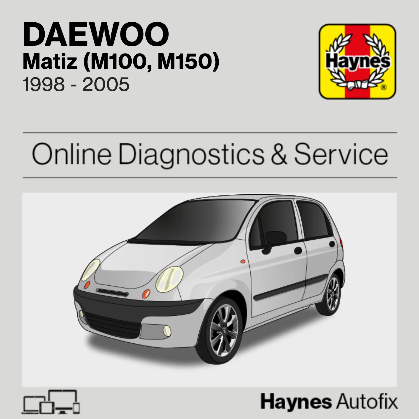 Daewoo Matiz (M100, M150) 1998 to 2005 Haynes Online Diagnostics & Service Guide