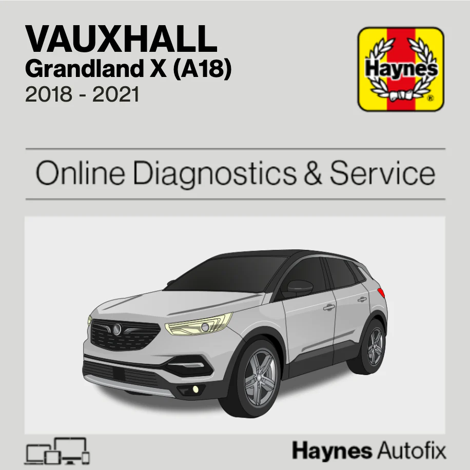 Vauxhall Grandland X (A18) 2018 to 2021 Haynes Online Diagnostics & Service Guide